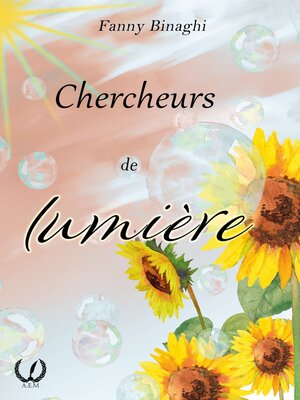 cover image of Chercheurs de lumière